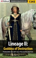 Lineage II: Goddess of Destruction dla początkujących