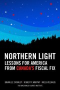 Northern Light: Lessons for America from Canada's Fiscal Fix