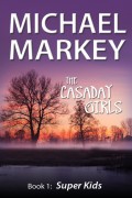 The Casaday Girls, Book 1: Super Kids