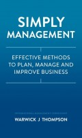 Simply Management: Effective Methods to Plan, Manage, and Improve Businesses