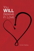 You Will Believe In Love