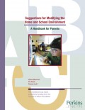 Suggestions for Modifying the Home and School Environment:  A Handbook for Parents