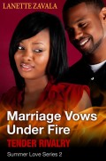 Marriage Vows Under Fire Summer Love Series 2: Tender Rivalry