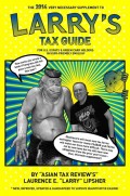 The 2014 Very Necessary Supplement to Larry's Tax Guide for U.S. Expats & Green Card Holders in User-Friendly English!