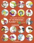 The Amazing Adventures of the Princesses from Planet STEM: FUNBOOK ALPHA