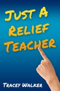 Just A Relief Teacher