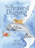 The Bravest Dugong