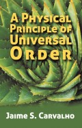 A Physical Principle of Universal Order