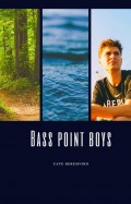 Bass Point Boys