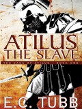 Atilus the Slave
