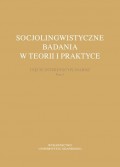 Socjolingwistyczne badania w teorii i praktyce. Ujęcie interdyscyplinarne. Tom 3