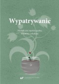 Wypatrywanie. Filozoficzne aspekty języka, literatury i edukacji