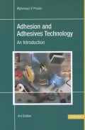 Adhesion and Adhesives Technology 3E
