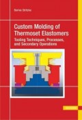 Custom Molding of Thermoset Elastomers
