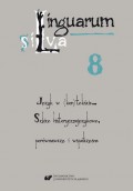 Linguarum silva. T. 8: Język w (kon)tekście… Szkice historycznojęzykowe, porównawcze i współczesne