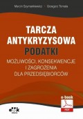 Tarcza antykryzysowa – PODATKI – możliwości, konsekwencje i zagrożenia dla przedsiębiorców (e-book)