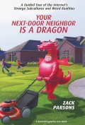 Your Next-Door Neighbor Is a Dragon: