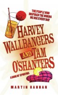Harvey Wallbangers and Tam O'Shanters