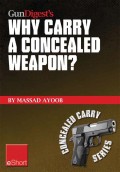 Gun Digest’s Why Carry a Concealed Weapon? eShort