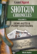 Shotgun Chronicles Volume II - Semi-auto & Pump Shotguns