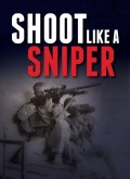 Shoot Like a Sniper