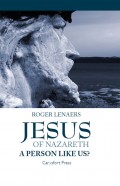 Jesus of Nazareth: A Person Like Us?
