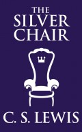 Silver Chair, The The