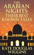 Arabian Nights: Their Best Known Tales,  The