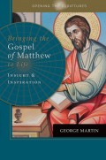 Opening the Scriptures   Bringing the Gospel of Matthew to Life