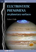 Electrostatic Phenomena on Planetary Surfaces