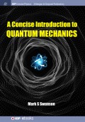 A Concise Introduction to Quantum Mechanics
