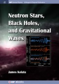 Neutron Stars, Black Holes, and Gravitational Waves