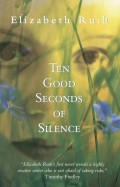 Ten Good Seconds of Silence
