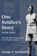 One Soldier's Story: 1939-1945