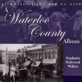 A Waterloo County Album