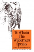 To Whom the Wilderness Speaks