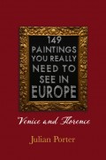 149 Paintings You Really Should See in Europe — Venice and Florence