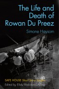 The Life and Death of Rowan Du Preez