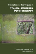 Principles and Techniques of Trauma-Centered Psychotherapy
