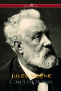 Jules Verne: Complete Works (Wisehouse Classics)