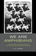 We Are Amphibians