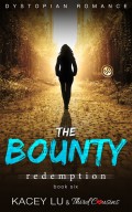 The Bounty - Redemption (Book 6) Dystopian Romance