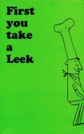 First You Take a Leek