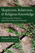 Skepticism, Relativism, and Religious Knowledge