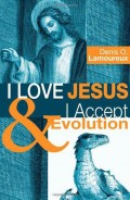 I Love Jesus & I Accept Evolution