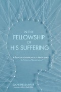 In the Fellowship of His Suffering