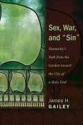 Sex, War, and "Sin"