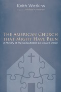 The American Church that Might Have Been