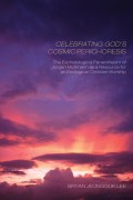 Celebrating God’s Cosmic Perichoresis