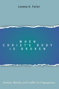 When Christ’s Body Is Broken